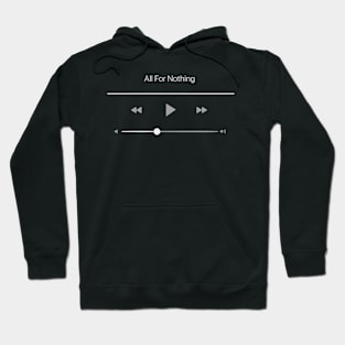 Playing All For Nothing Hoodie